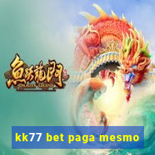 kk77 bet paga mesmo